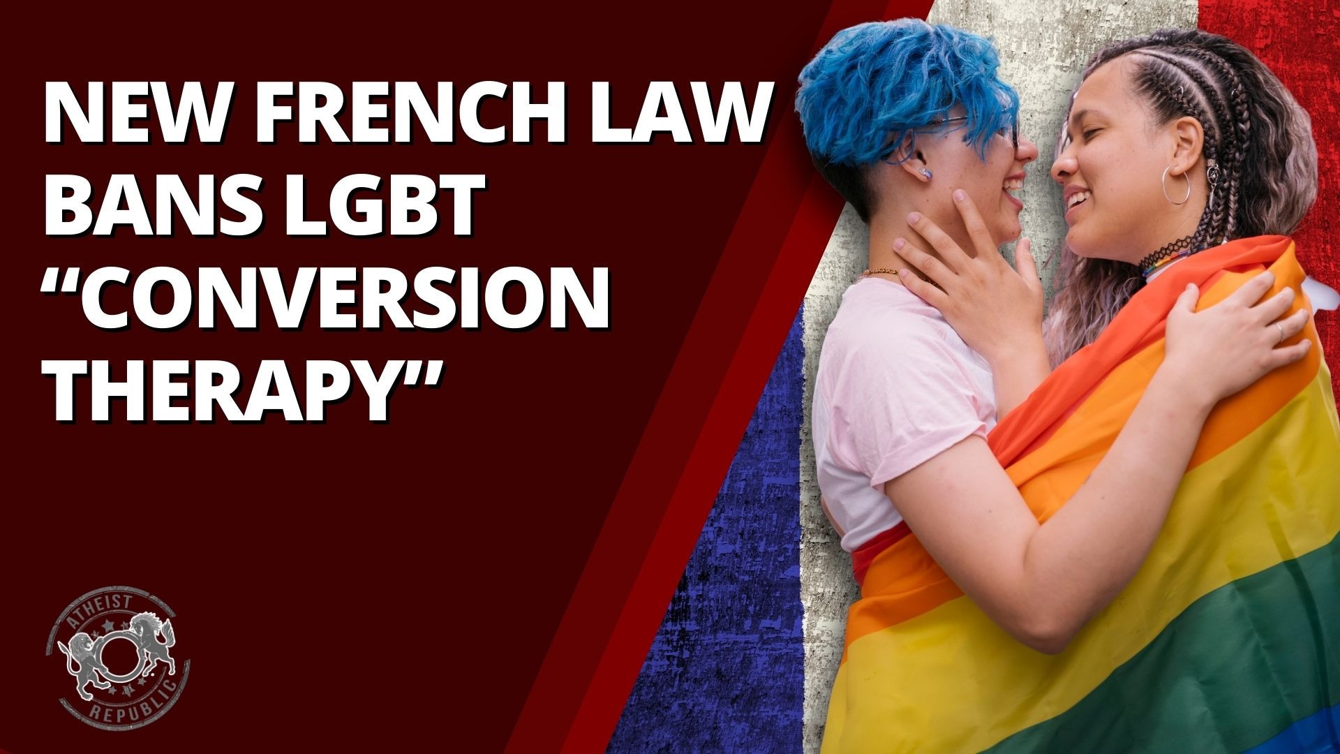 New French Law Bans LGBT “Conversion Therapy”